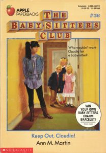 Baby-sitters Club #56: Keep Out, Claudia!