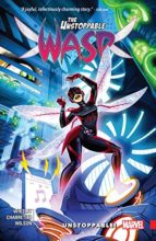 Unstoppable Wasp by Jeremy Whitley & Elsa Charretier