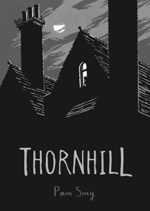 Thornhill, written and illustrated by Pam Smy