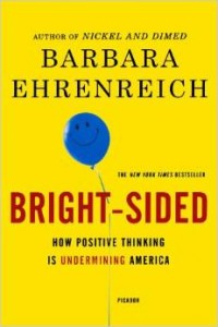 Bright-Sided by Barbara Ehrenreich