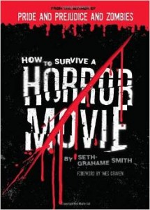 How to Survive a Horror Movie by Seth Grahame-Smith