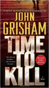 A Time to Kill by John Grisham