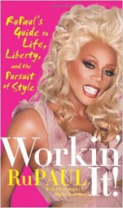 Workin It by RuPaul