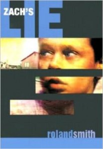 Zach's Lie by Roland Smith