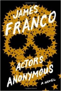 Actors Anonymous by James Franco