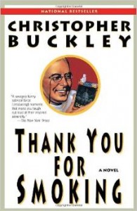 Thank You for Smoking by Christopher Buckley