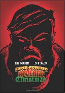 Super-Powered Revenge Christmas by Bill Corbett