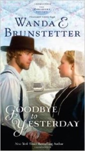 Goodbye to Yesterday by Wanda Brunstetter