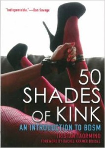 Fifty Shades of Kink by Tristan Taormino