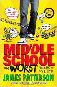 Middle School, The Worst Years of my Life by James Patterson