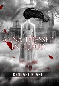 Anna Dressed in Blood by Kendare Blake