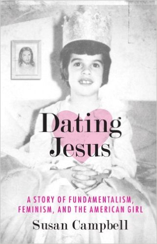 Dating Jesus by Susan Campbell