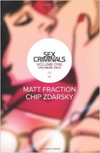 Sex Criminals by Matt Fraction & Chip Zdarsky