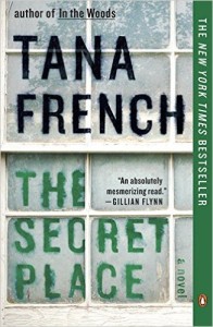 The Secret Place by Tana French