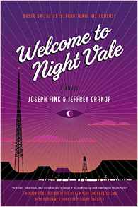 Welcome to Night Vale by Joseph Fink & Jeffrey Cranor