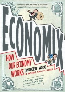 Economix by Michael Goodwin & Dan Burr