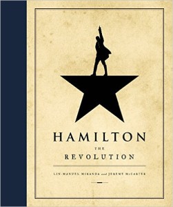 Hamilton: The Revolution by Lin-Manuel Miranda & Jeremy McCarter
