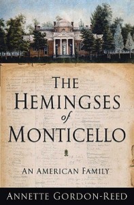 The Hemingses of Monticello by Annette Gordon-Reed