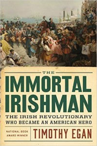 The Immortal Irishman by Timothy Egan