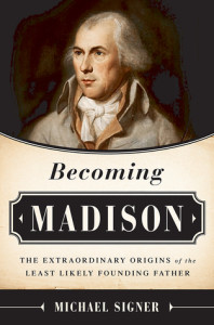 Becoming Madison by Michael Signer