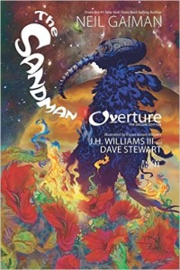 Sandman: Overture by Neil Gaiman & J. H. Williams III