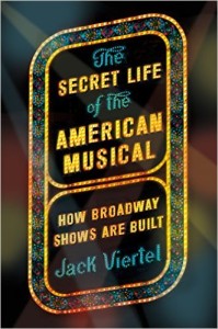 The Secret Life of the American Musical by Jack Viertel