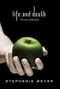 Twilight Life and Death by Stephenie Meyer