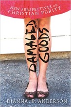 Damaged Goods by Dianna Anderson