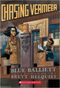 Chasing Vermeer by Blue Balliett & Brett Helquist