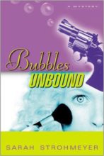 Bubbles Unbound by Sarah Strohmeyer