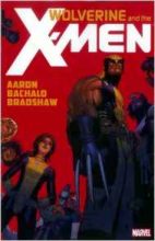 Wolverine and the X-Men by Jason Aaron, Chris Bachalo, & Nick Bradshaw