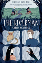 The Riverman by Aaron Starmer