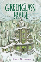 Greenglass House by Kate Milford