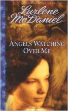 Angels Watching Over Me by Lurlene McDaniel