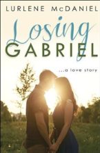 Losing Gabriel by Lurlene McDaniel