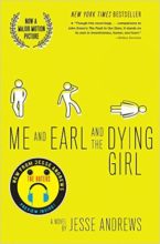 Me and Earl and the Dying Girl by Jesse Andrews