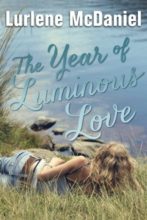 The Year of Luminous Love by Lurlene McDaniel