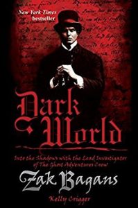 Dark World by Zak Bagans & Kelly Crigger