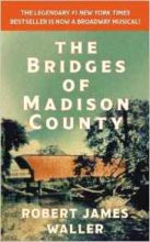 The Bridges of Madison County by Robert James Waller