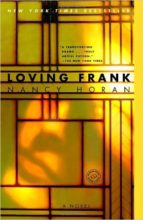 Loving Frank by Nancy Horan