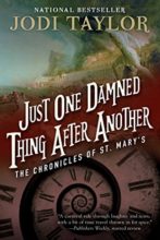 Just One Damned Thing After Another by Jodi Taylor