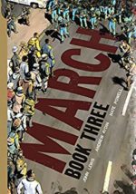 March Book 3 by John Lewis, Andrew Aydin, Nate Powell