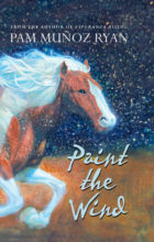 Paint the Wind by Pam Munoz Ryan