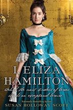 I, Eliza Hamilton by Susan Holloway Scott