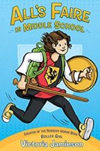 All's Faire in Middle School by Victoria Jamieson