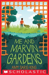Me and Marvin Gardens by A.S. King