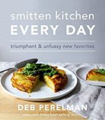 Smitten Kitchen Every Day by Deb Perelman