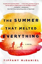 The Summer That Melted Everything by Tiffany McDaniel