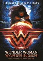 Wonder Woman: Warbringer by Leigh Bardugo