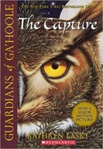 The Capture (Guardians of Ga'Hoole series) by Kathryn Lasky